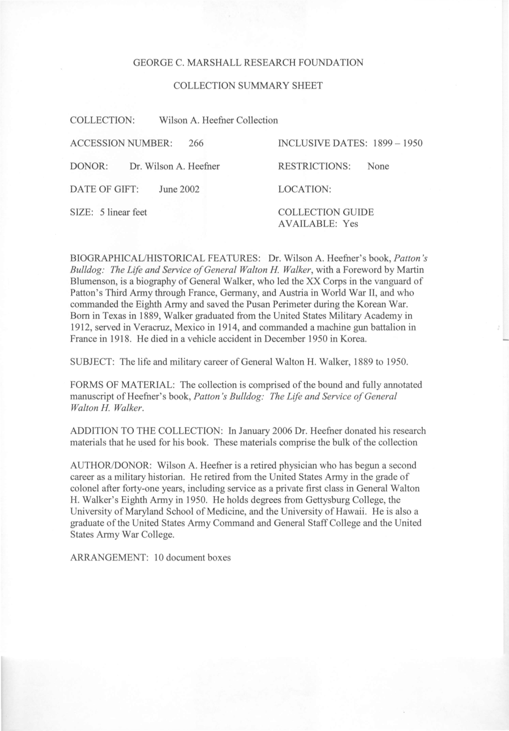 GEORGE C. MARSHALL RESEARCH FOUNDATION COLLECTION SUMMARY SHEET COLLECTION: Wilson A. Heefner Collection ACCESSION NUMBER: 266 I