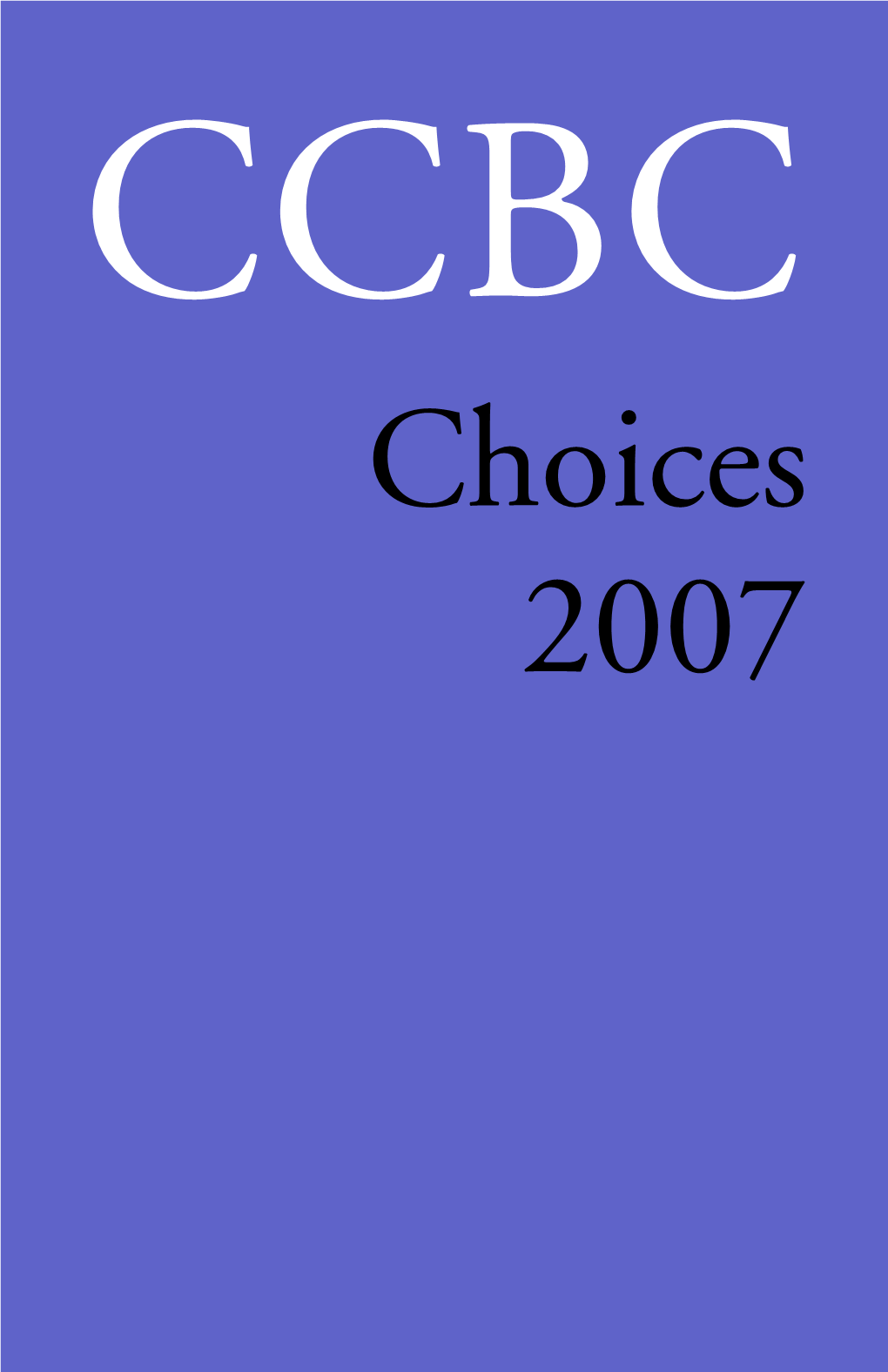 Cooperative Children's Book Center: Choices 2007