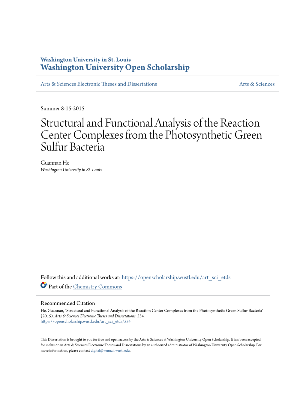 Structural and Functional Analysis of the Reaction Center Complexes from the Photosynthetic Green Sulfur Bacteria Guannan He Washington University in St
