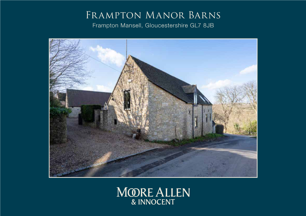 Frampton Manor Barns Frampton Mansell Gloucestershire GL7 8JB £795,000