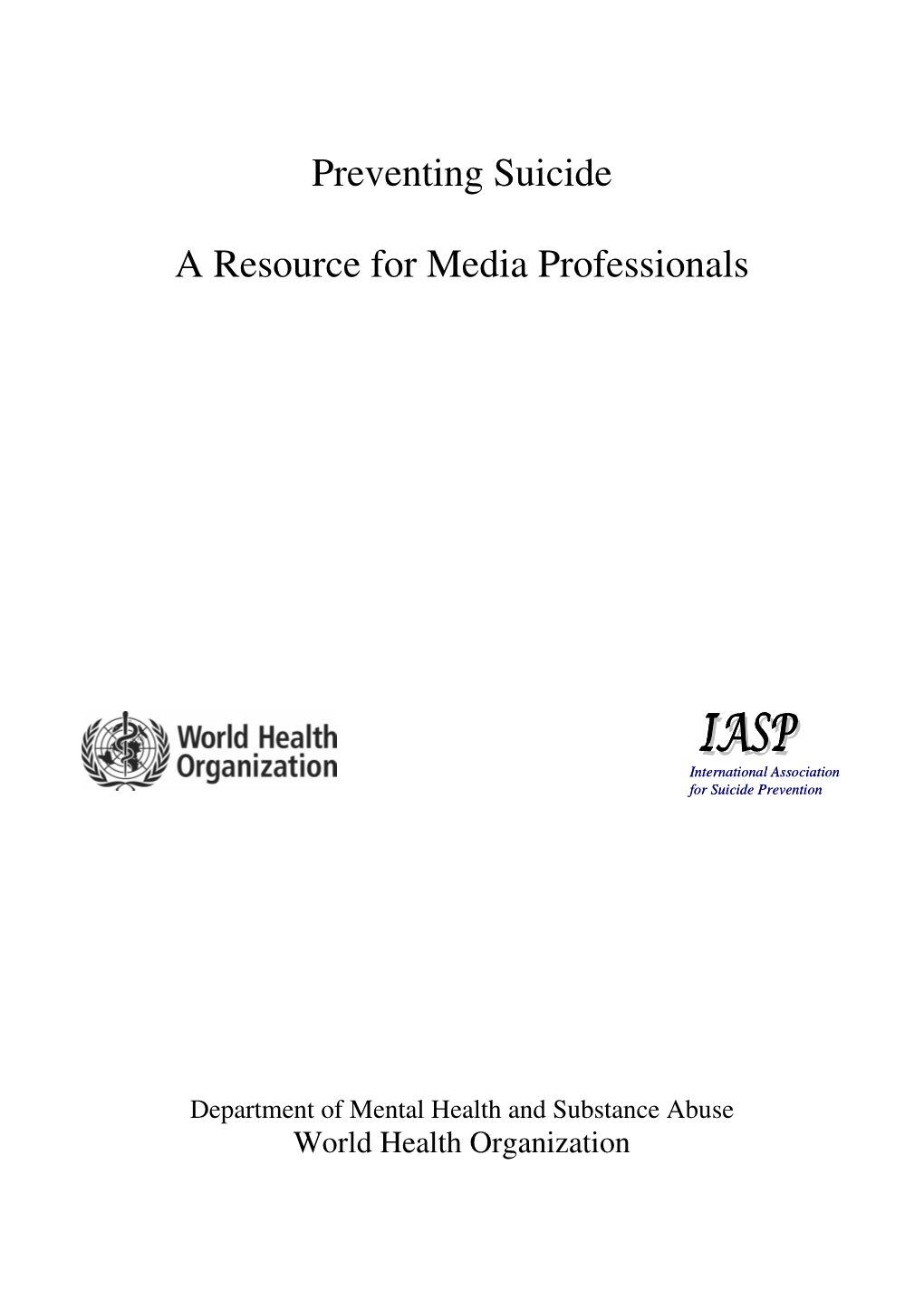 Preventing Suicide a Resource for Media Professionals