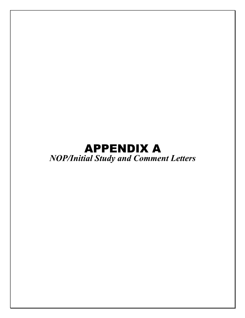 APPENDIX a NOP/Initial Study and Comment Letters