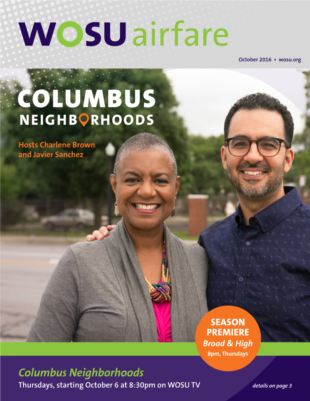 Columbus Neighborhoods Thursdays, Starting October 6 at 8:30Pm on WOSU TV Details on Page 3 All Programs Are Subject to Change