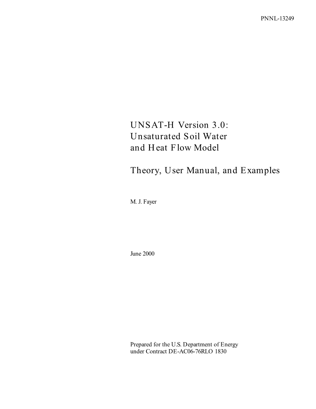 UNSAT-H Version 3.0: Unsaturated Soil Water and Heat Flow Model