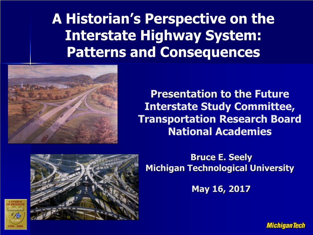 The Interstate Highway System: Patterns and Consequences