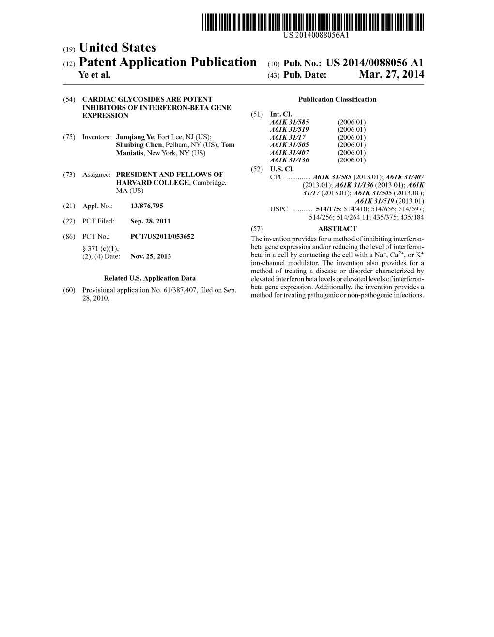 (12) Patent Application Publication (10) Pub. No.: US 2014/0088056A1 Ye Et Al