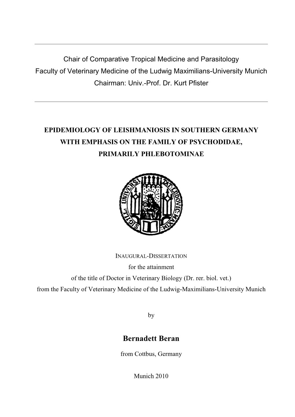 Epidemiology of Leishmaniosis in Southern Germany with Emphasis on the Family of Psychodidae, Primarily Phlebotominae