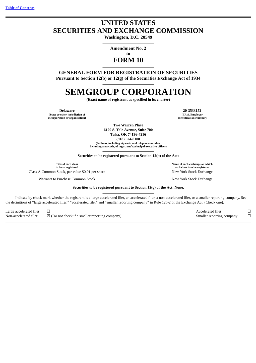 SEMGROUP CORPORATION (Exact Name of Registrant As Specified in Its Charter)