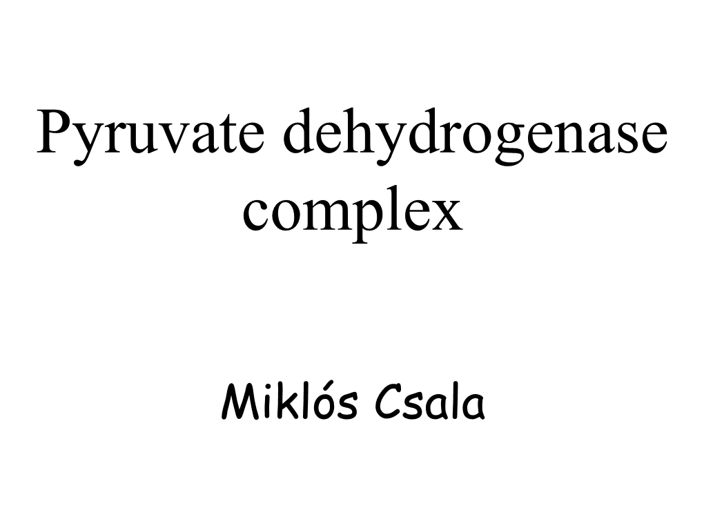 Pyruvate Dehydrogenase Complex