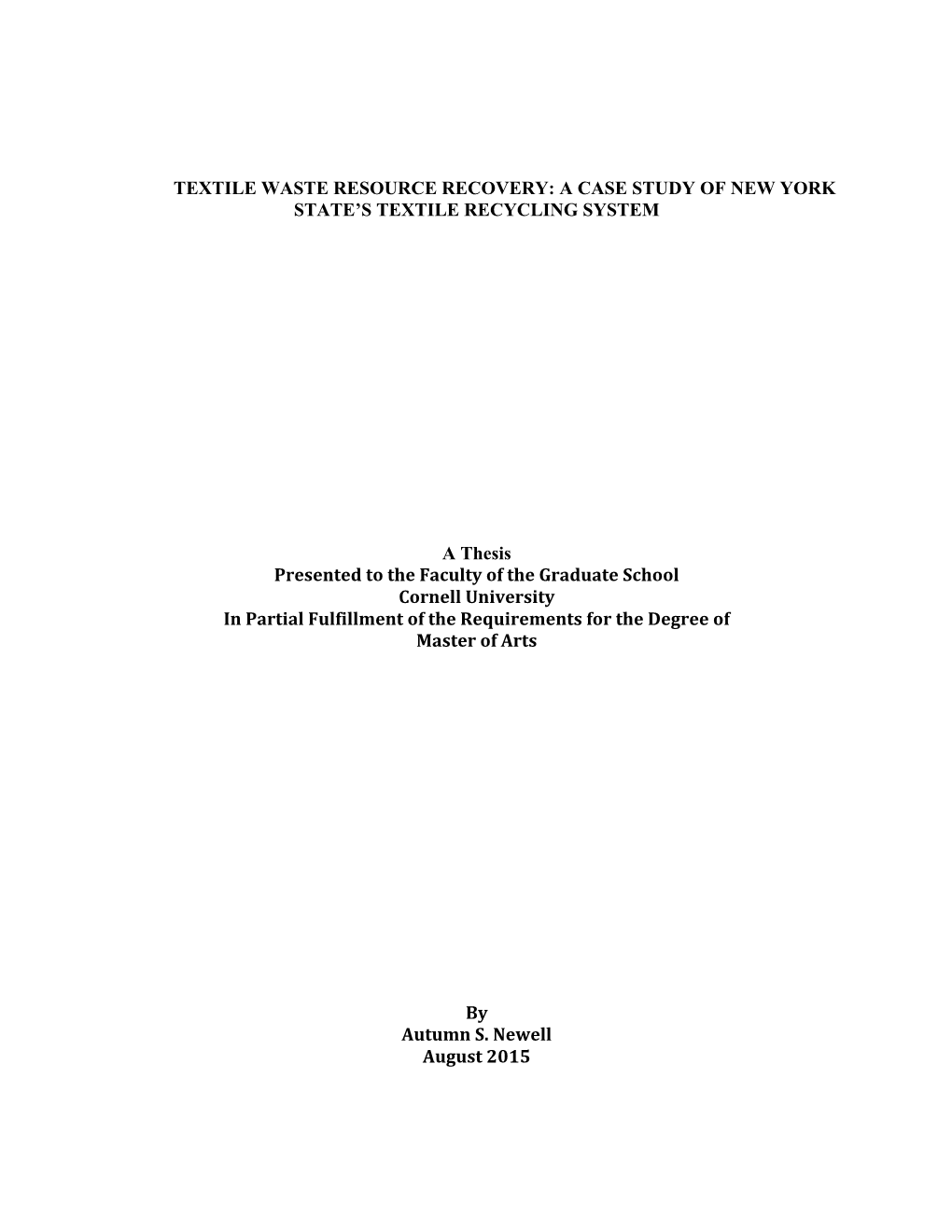 A CASE STUDY of NEW YORK STATE's TEXTILE RECYCLING SYSTEM a Thesis Presented To