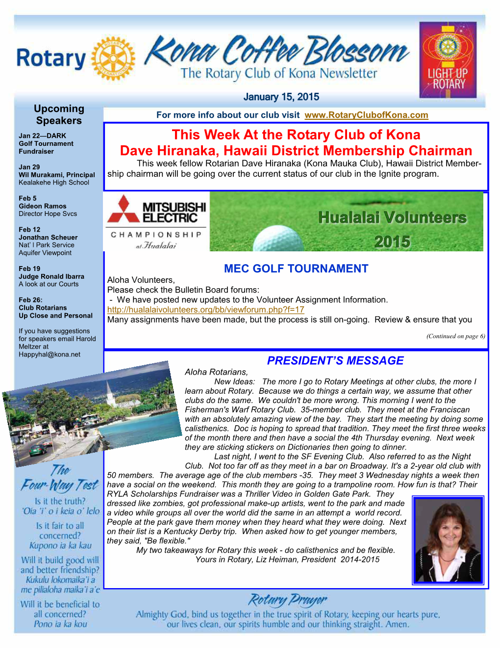 This Week at the Rotary Club of Kona Dave Hiranaka, Hawaii District Membership Chairman