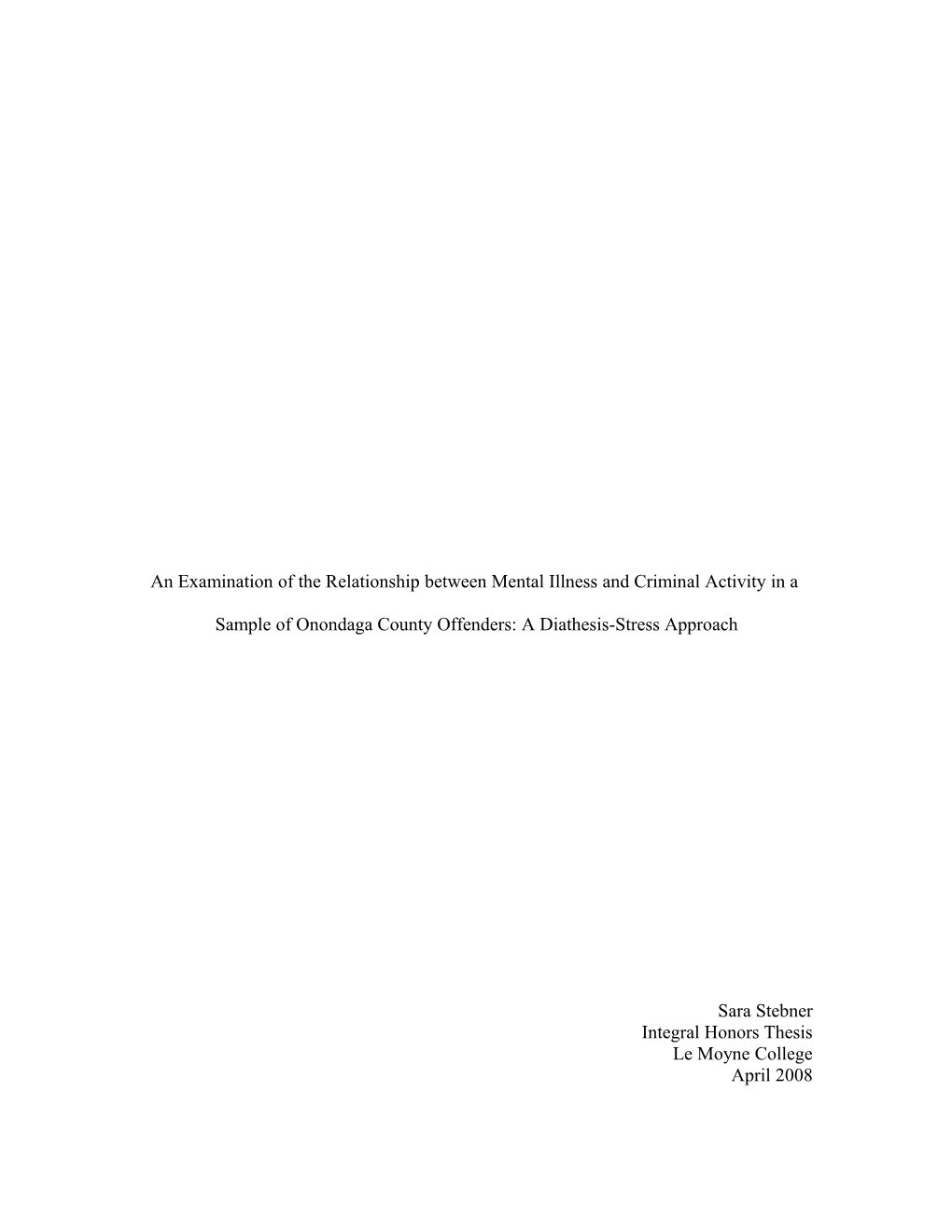 An Examination of the Relationship Between Mental Illness and Criminal Activity in a Sample