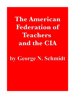 The American Federation of Teachers and the CIA by George N