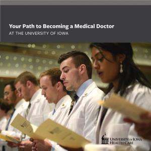 Your Path to Becoming a Medical Doctor at the University of Iowa Types of Doctors Medicine Offers a Lot of Career Choices