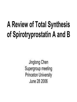 A Review of Total Synthesis of Spirotryprostatin B