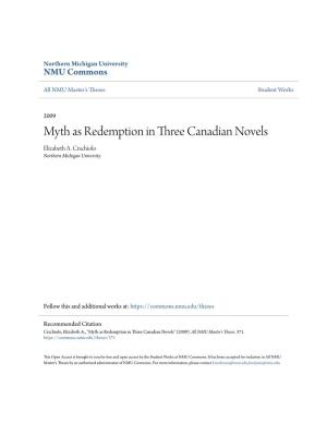 Myth As Redemption in Three Canadian Novels Elizabeth A