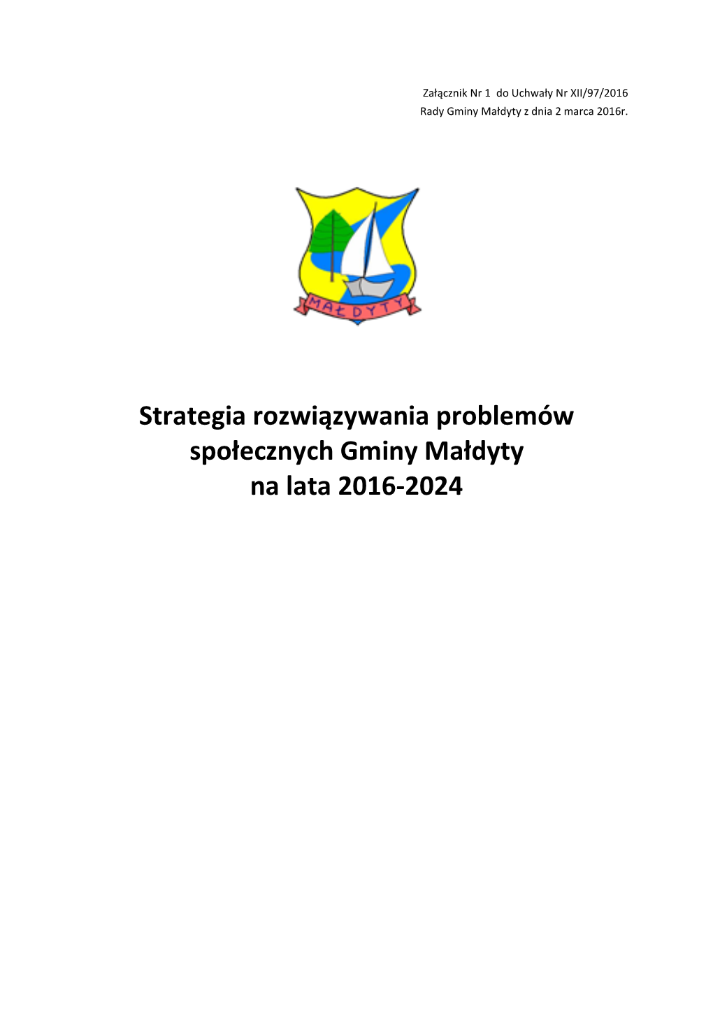 Strategia Rozwiązywania Problemów Społecznych Gminy Małdyty Na Lata 2016-2024