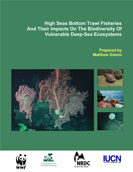 High Seas Bottom Trawl Fisheries and Their Impacts on the Biodiversity of Vulnerable Deep-Sea Ecosystems