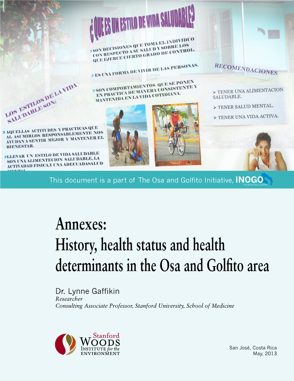Annexes: History, Health Status and Health Determinants in the Osa and Golfito Area