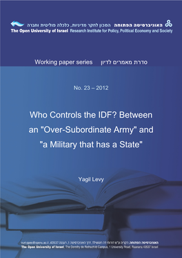 Who Controls the IDF? Between an "Over-Subordinate Army" and "A Military That Has a State"