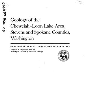 Geology of the Chewelah-Loon Lake Area, Stevens and Spokane Counties, Washington
