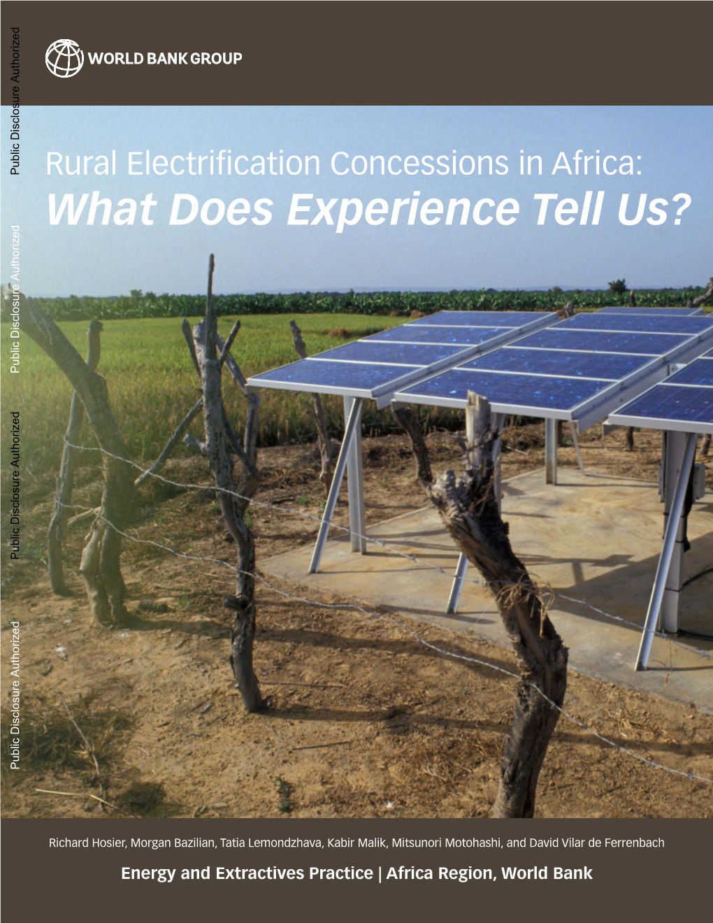 Rural Electrification Concessions in Africa: What Does Experience Tell Us? Public Disclosure Authorized Public Disclosure Authorized Public Disclosure Authorized