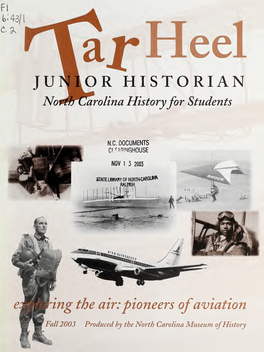 Tar Heel Junior Historian Historian 'Association, North Carolina History for Students Fall 2003 Volume 43, Number 1