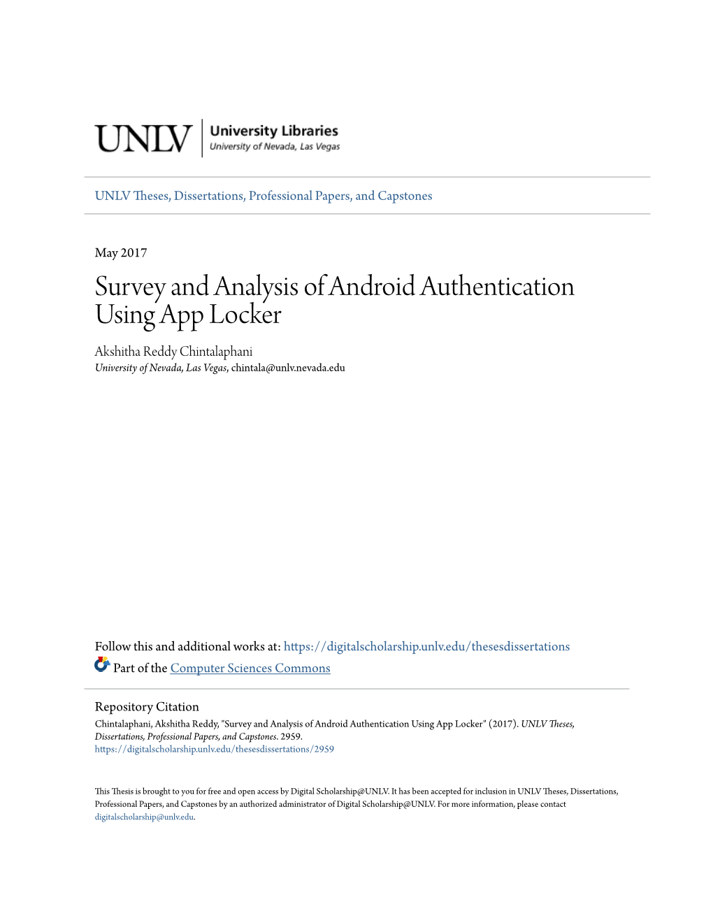 Survey and Analysis of Android Authentication Using App Locker Akshitha Reddy Chintalaphani University of Nevada, Las Vegas, Chintala@Unlv.Nevada.Edu