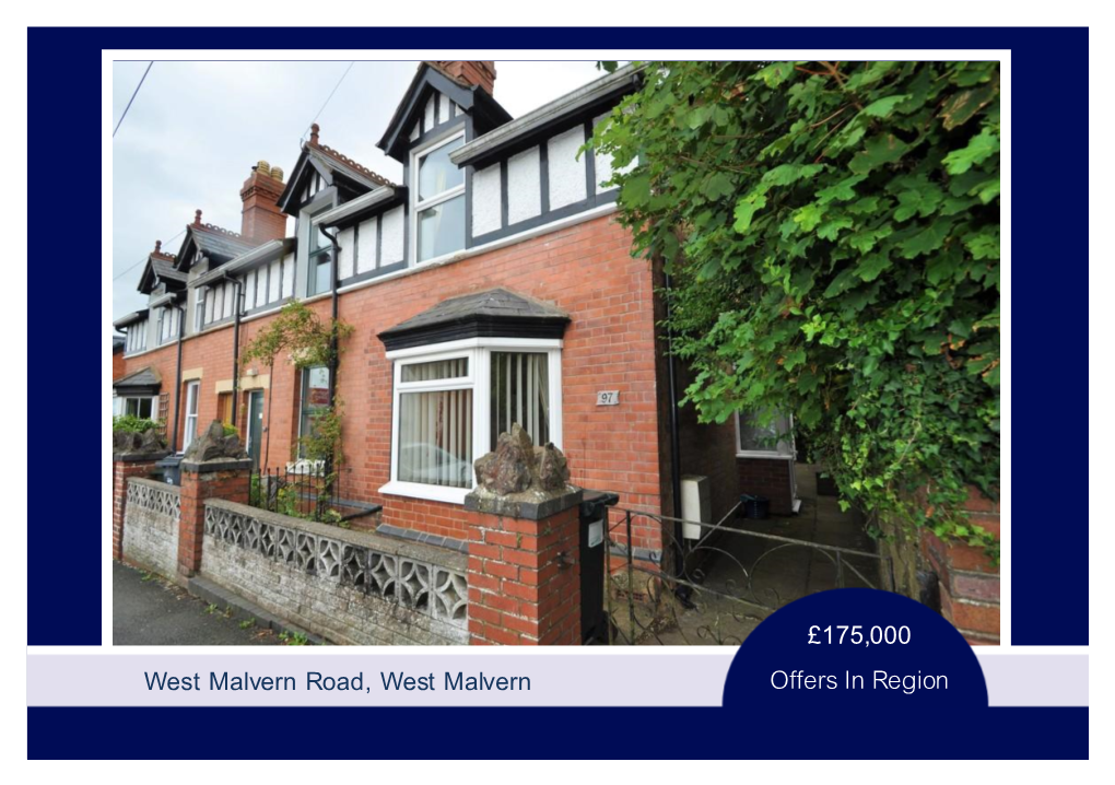 97 West Malvern Road, Malvern, WR14 4NG a Victorian End of Terrace Property Located in West Malvern in Need of Modernisation Throughout