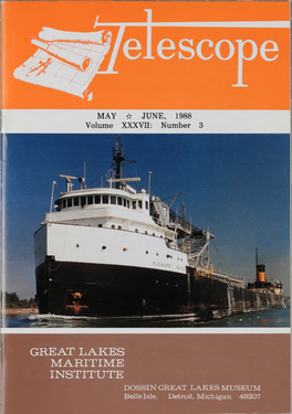 GREAT LAKES MARITIME INSTITUTE DOSSIN GREAT LAKES MUSEUM Belle Isle, Detroit, Michigan 48207 TELESCOPE Page 58