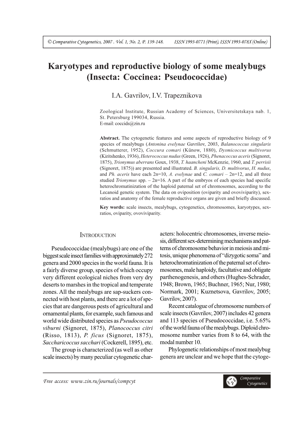 Karyotypes and Reproductive Biology of Some Mealybugs (Insecta: Coccinea: Pseudococcidae)