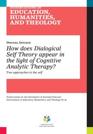 How Does Dialogical Self Theory Appear in the Light of Cognitive Analytic Therapy? Two Approaches to the Self