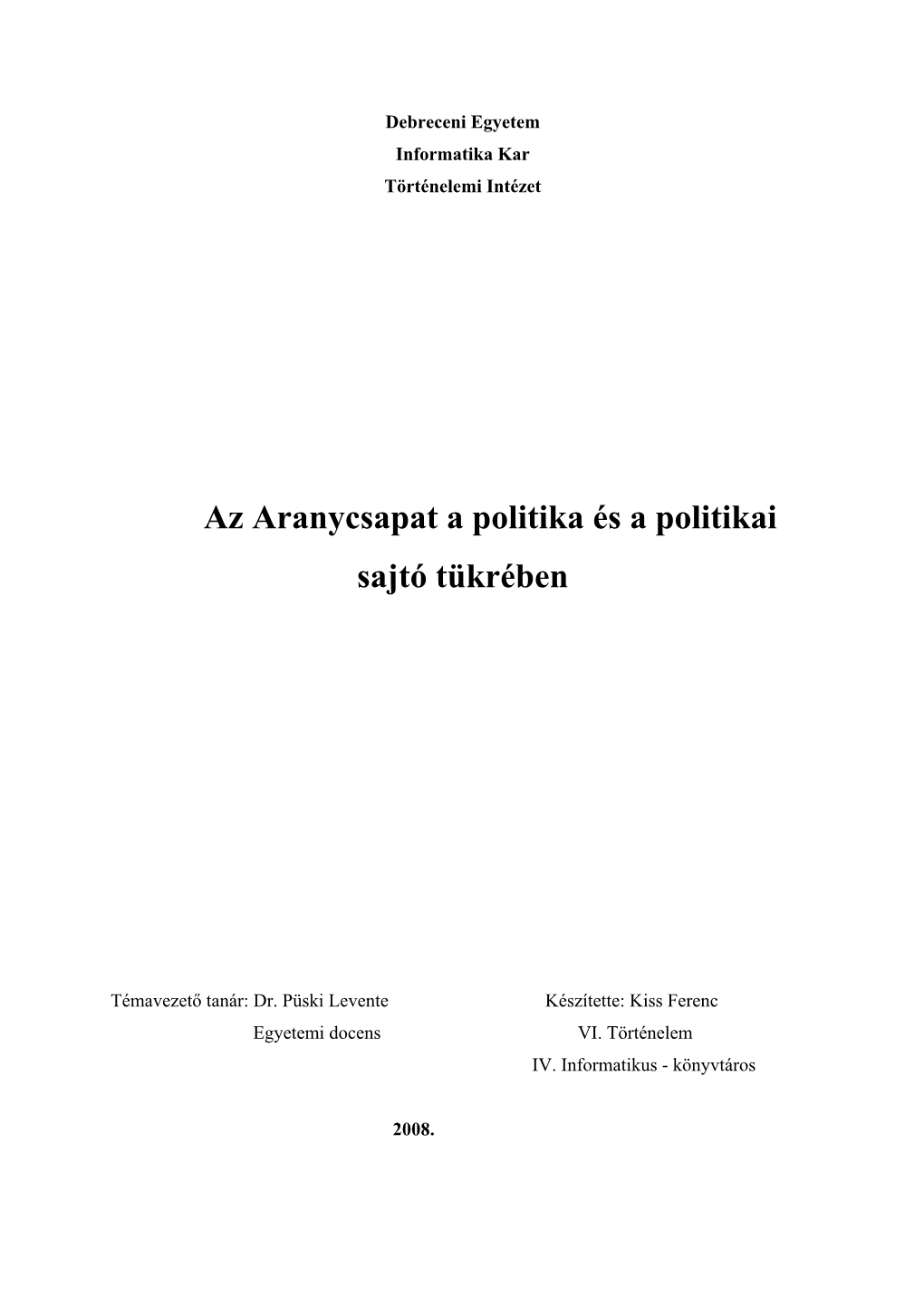 Az Aranycsapat a Politika És a Politikai Sajtó Tükrében