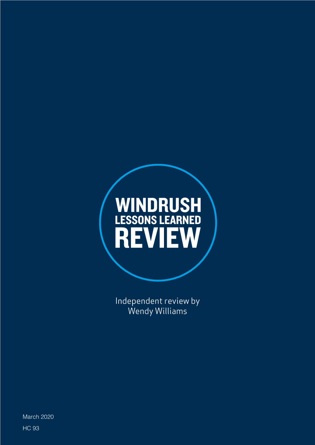 Windrush Lessons Learned Review Independent Review by Wendy Williams