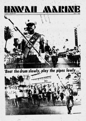 `Beat the Drum Slowly, Play the Pipes Lowly... 4 Page 2, Hawaii Marine, June 7, 19 /4 Here's My 2E Worth a Material Accepted for This Column Will Be Open Viewpoints
