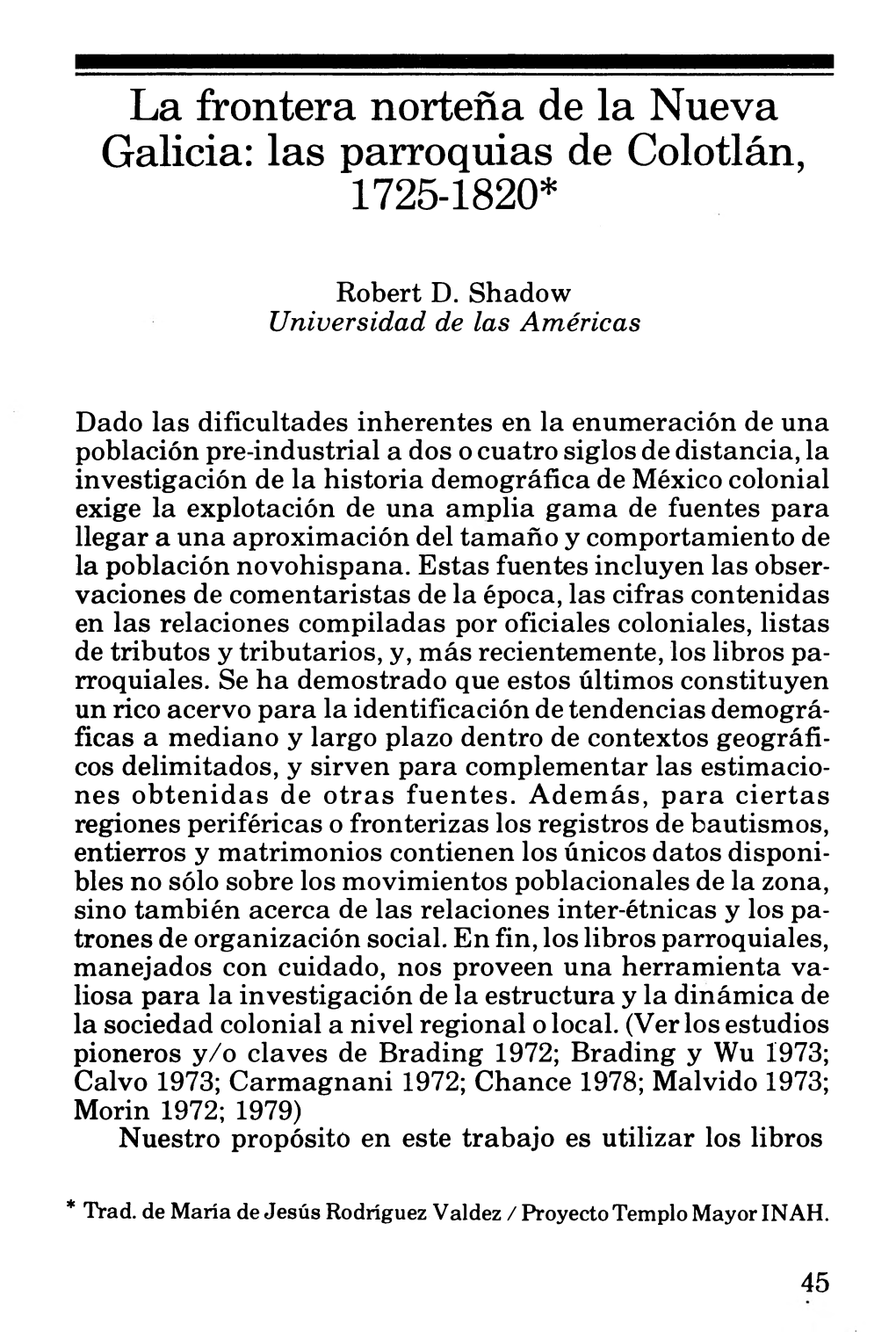 La Frontera Norteña De La Nueva Galicia: Las Parroquias De Colotlán, 1725- 1820*