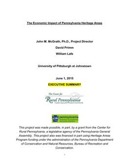 The Economic Impact of Pennsylvania Heritage Areas John M. Mcgrath, Ph.D., Project Director David Primm William Lafe University