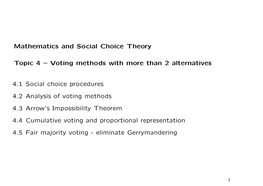 Mathematics and Social Choice Theory Topic 4 – Voting Methods