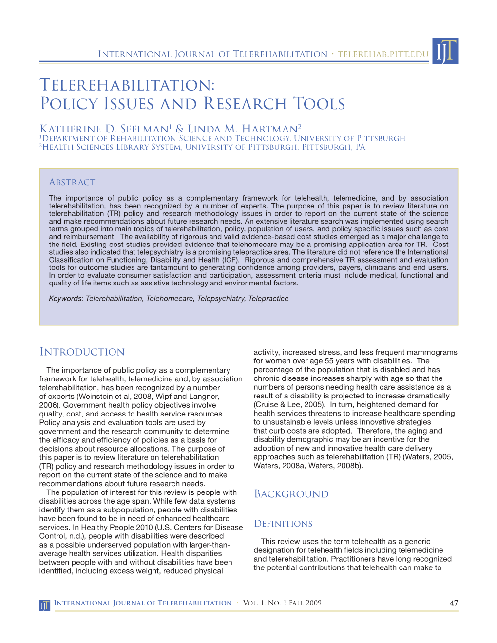 Telerehabilitation: Policy Issues and Research Tools
