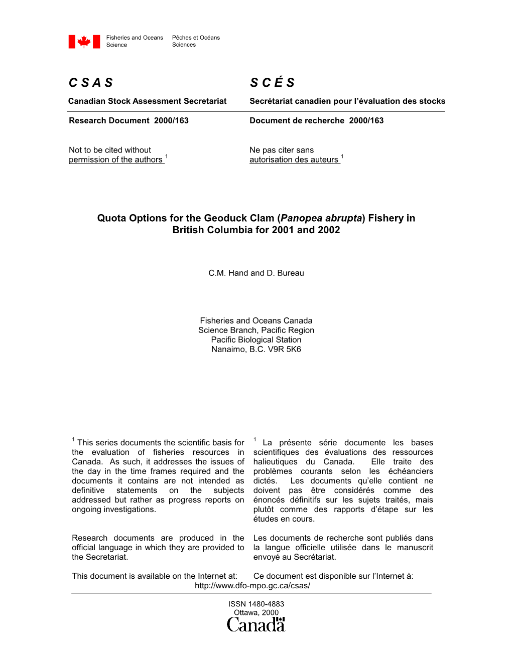 C S a S S C É S Canadian Stock Assessment Secretariat Secrétariat Canadien Pour L’Évaluation Des Stocks