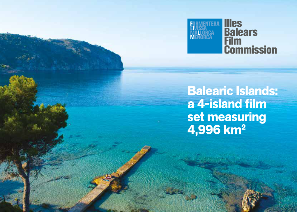 Balearic Islands: a 4-Island Film Set Measuring 4,996 Km2 Wide Range of Locations