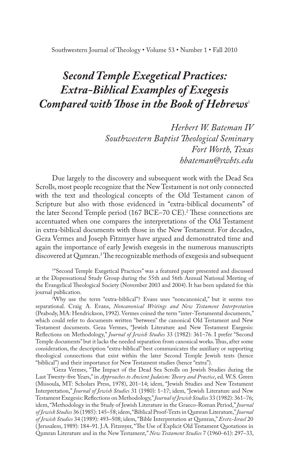 Second Temple Exegetical Practices: Extra-Biblical Examples of Exegesis Compared with Those in the Book of Hebrews1