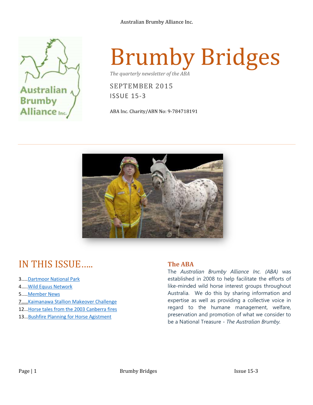 Brumby Bridges the Quarterly Newsletter of the ABA SEPTEMBER 2015 ISSUE 15-3