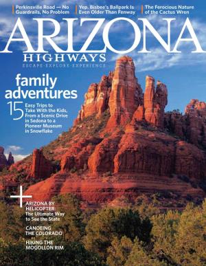 Family Adventures Easy Trips to Take with the Kids, 15 from a Scenic Drive in Sedona to a Pioneer Museum in Snowflake