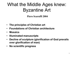 What the Middle Ages Knew: Byzantine Art Piero Scaruffi 2004
