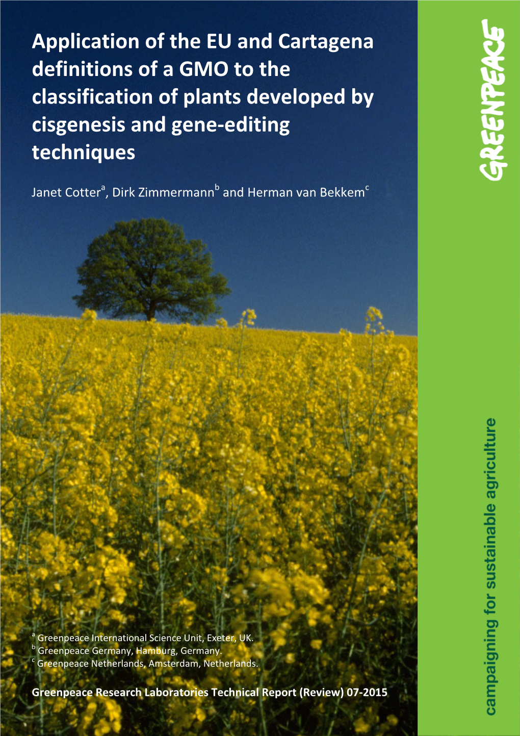 Application of GMO Definitions to Plants Developed by Cisgenesis And