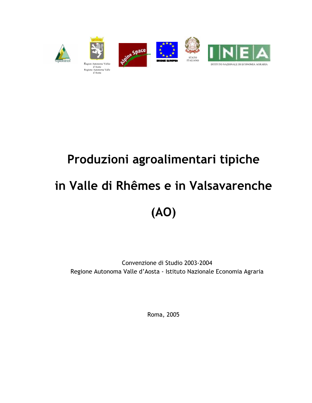 Produzioni Agroalimentari Tipiche in Valle Di Rhêmes E in Valsavarenche
