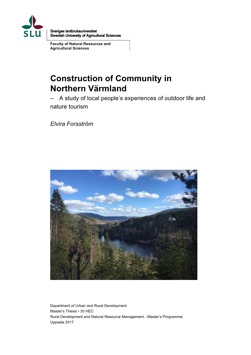 Construction of Community in Northern Värmland – a Study of Local People’S Experiences of Outdoor Life and Nature Tourism