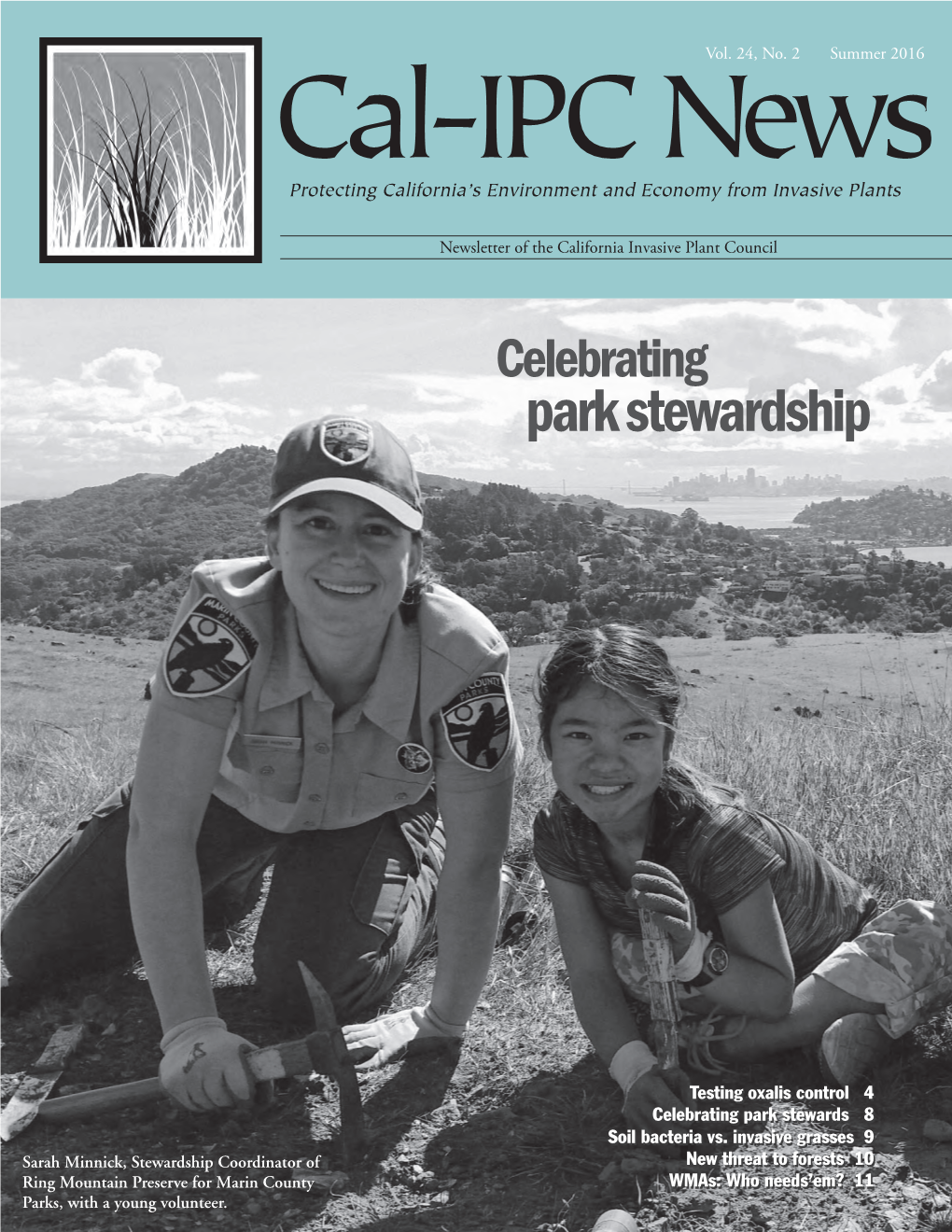 Summer 2016 Cal-IPC News Protecting California’S Environment and Economy from Invasive Plants