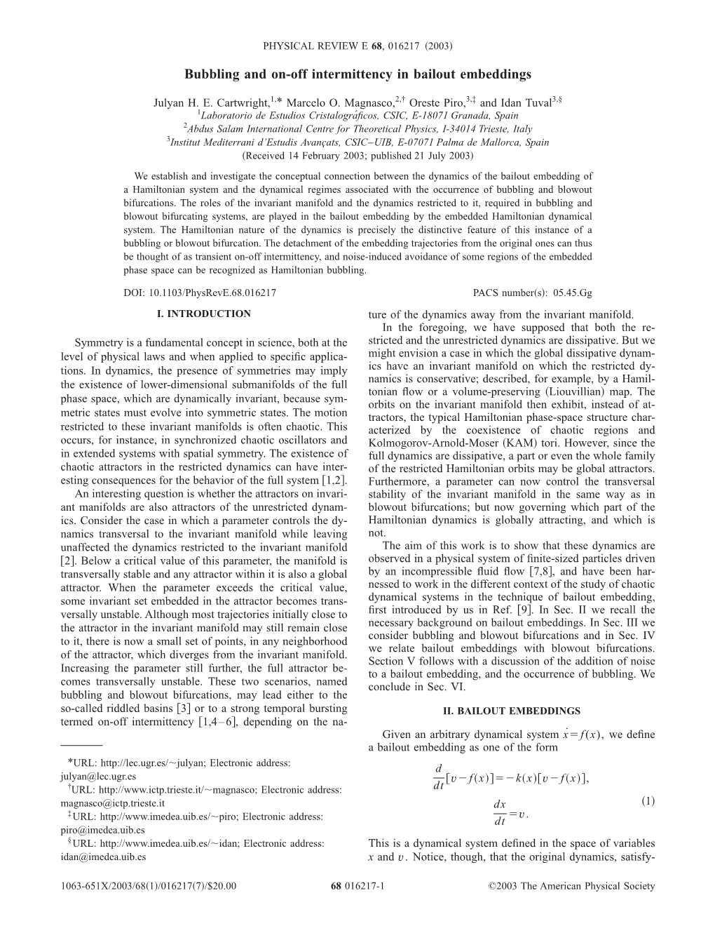 Bubbling and On-Off Intermittency in Bailout Embeddings